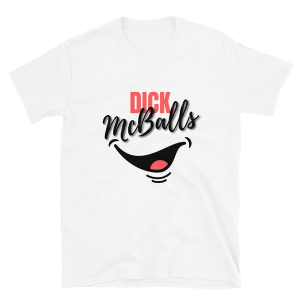 Dick McBalls Unisex T-Shirt
